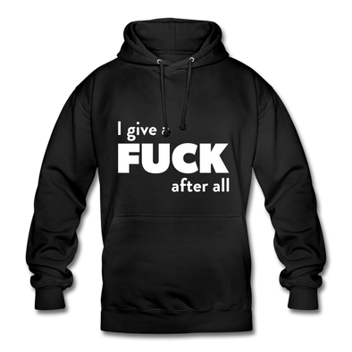 Unisex Hoodie: I give a fuck after all. - Schwarz