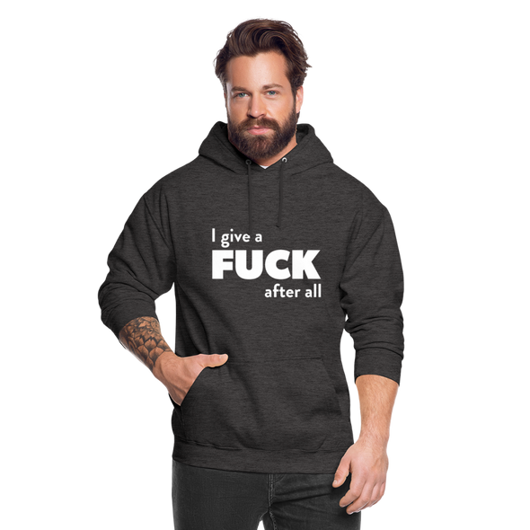 Unisex Hoodie: I give a fuck after all. - Anthrazit