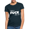 Frauen T-Shirt: I give a fuck after all. - Navy