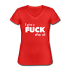 Frauen-T-Shirt mit V-Ausschnitt: I give a fuck after all. - Rot