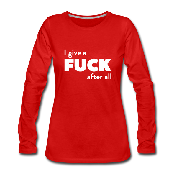 Frauen Premium Langarmshirt: I give a fuck after all. - Rot