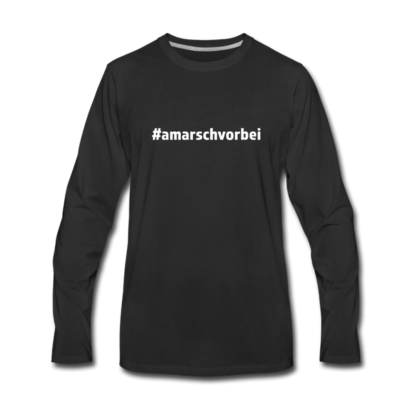 Männer Premium Langarmshirt: Am Arsch vorbei (#amarschvorbei) - Schwarz