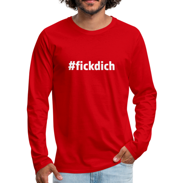 Männer Premium Langarmshirt: Fick Dich (#fickdich) - Rot