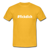 Männer T-Shirt: Fick Dich (#fickdich) - Gelb