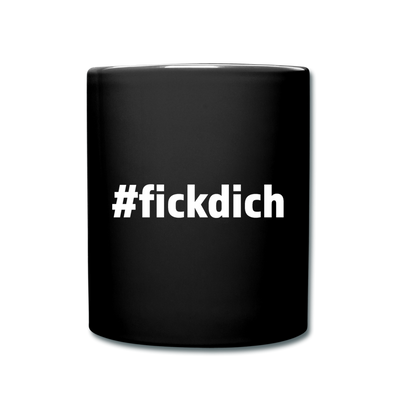 Tasse: Fick Dich (#fickdich) - Schwarz