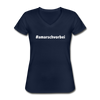 Frauen-T-Shirt mit V-Ausschnitt: Am Arsch vorbei (#amarschvorbei) - Navy