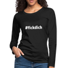 Frauen Premium Langarmshirt: Fick Dich (#fickdich) - Schwarz