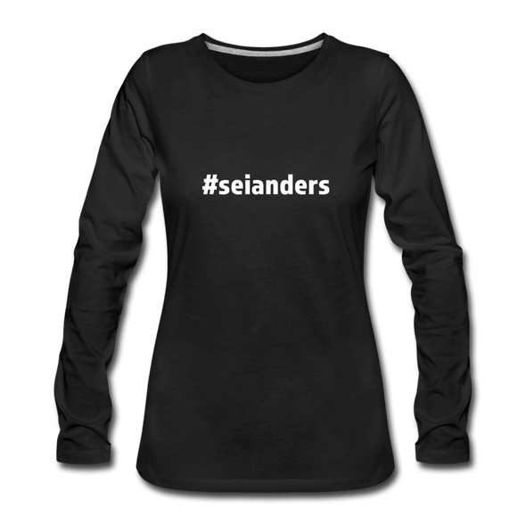 Frauen Premium Langarmshirt: Sei anders (#seianders) - Schwarz