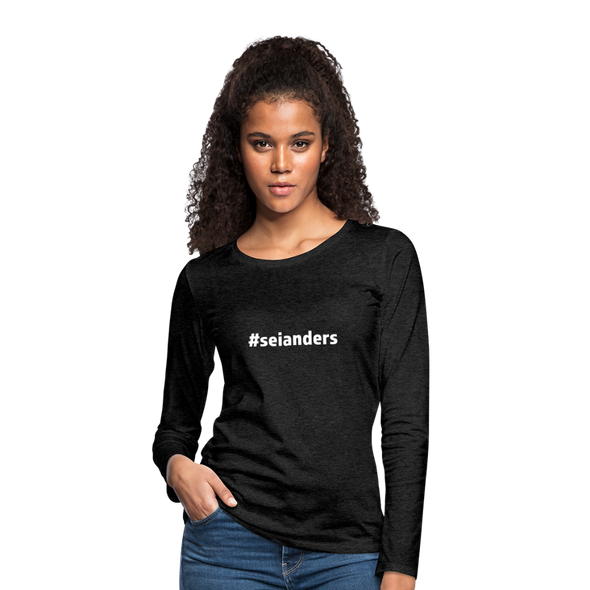 Frauen Premium Langarmshirt: Sei anders (#seianders) - Anthrazit