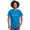 Männer T-Shirt: Nen Scheiß muss ich (#nenscheissmussich) - Royalblau