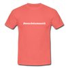 Männer T-Shirt: Nen Scheiß muss ich (#nenscheissmussich) - Koralle