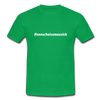 Männer T-Shirt: Nen Scheiß muss ich (#nenscheissmussich) - Kelly Green