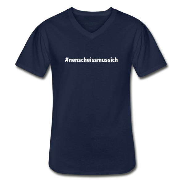 Männer-T-Shirt mit V-Ausschnitt: Nen Scheiß muss ich (#nenscheissmussich) - Navy