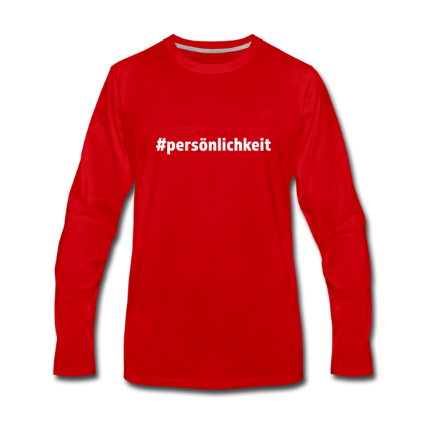 Männer Premium Langarmshirt: Persönlichkeit (#persönlichkeit) - Rot