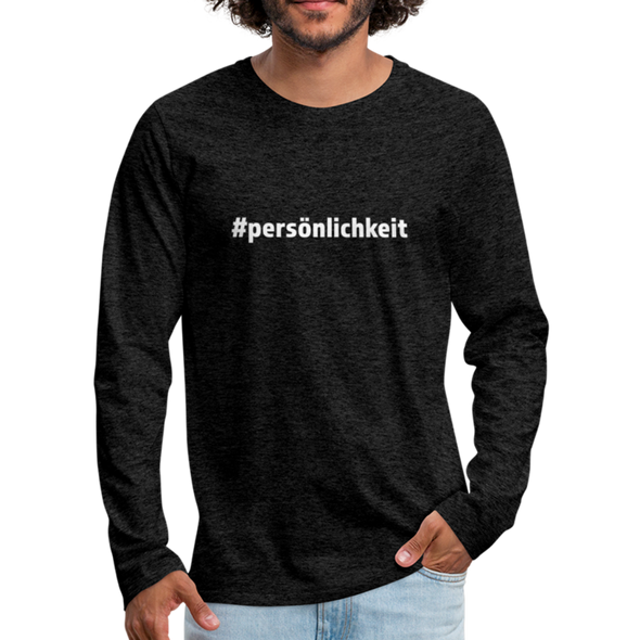 Männer Premium Langarmshirt: Persönlichkeit (#persönlichkeit) - Anthrazit