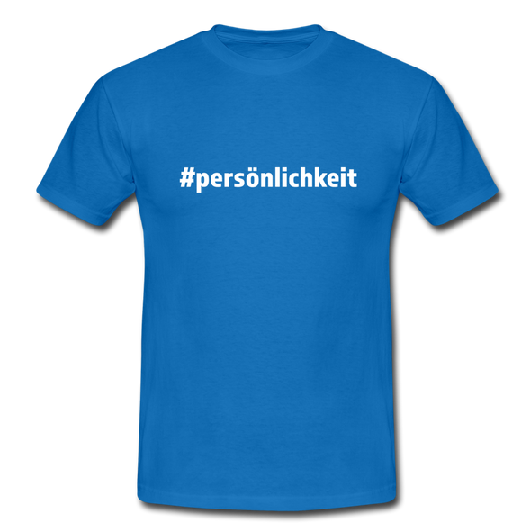 Männer T-Shirt: Persönlichkeit (#persönlichkeit) - Royalblau