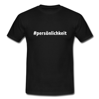 Männer T-Shirt: Persönlichkeit (#persönlichkeit) - Schwarz