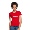 Frauen T-Shirt: Ich darf das (#ichdarfdas) - Rot