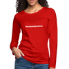 Frauen Premium Langarmshirt: Nicht mein Problem (#nichtmeinproblem) - Rot