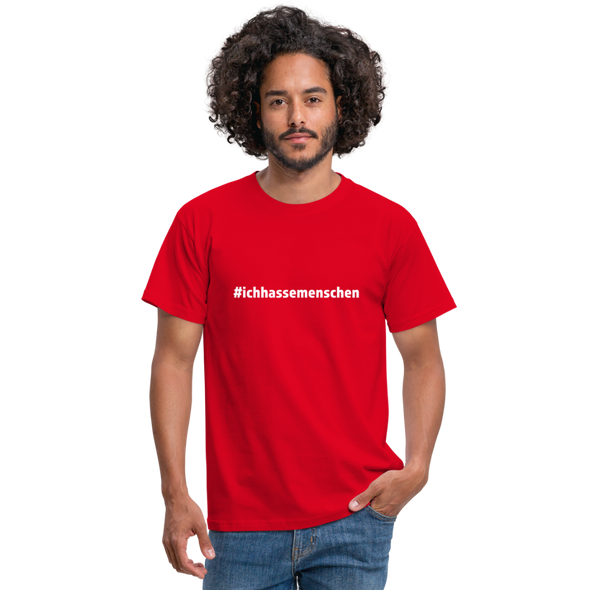 Männer T-Shirt: Ich hasse Menschen (#ichhassemenschen) - Rot