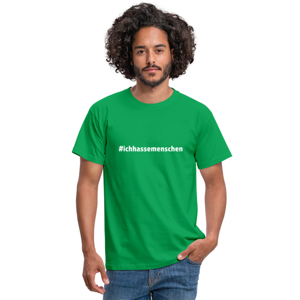 Männer T-Shirt: Ich hasse Menschen (#ichhassemenschen) - Kelly Green