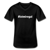 Männer-T-Shirt mit V-Ausschnitt: Ist mir egal (#istmiregal) - Schwarz