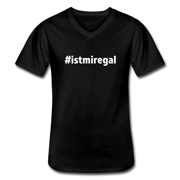 Männer-T-Shirt mit V-Ausschnitt: Ist mir egal (#istmiregal) - Schwarz