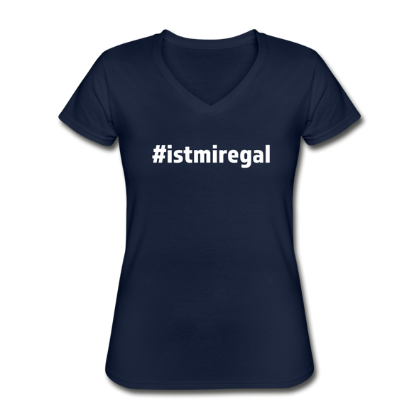 Frauen-T-Shirt mit V-Ausschnitt: Ist mir egal (#istmiregal) - Navy