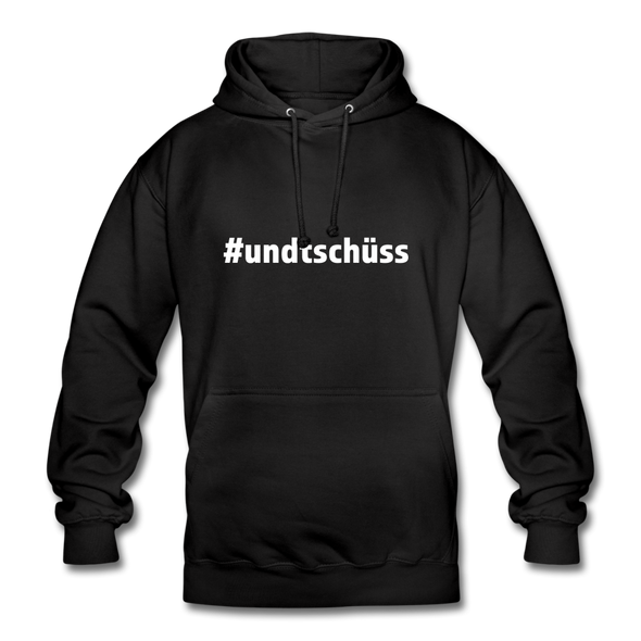 Unisex Hoodie: Und Tschüss (#undtschüss) - Schwarz