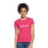 Frauen T-Shirt: Und Tschüss (#undtschüss) - Azalea