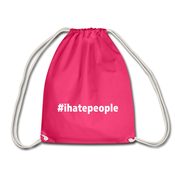 Turnbeutel: I hate people (#ihatepeople) - Fuchsia