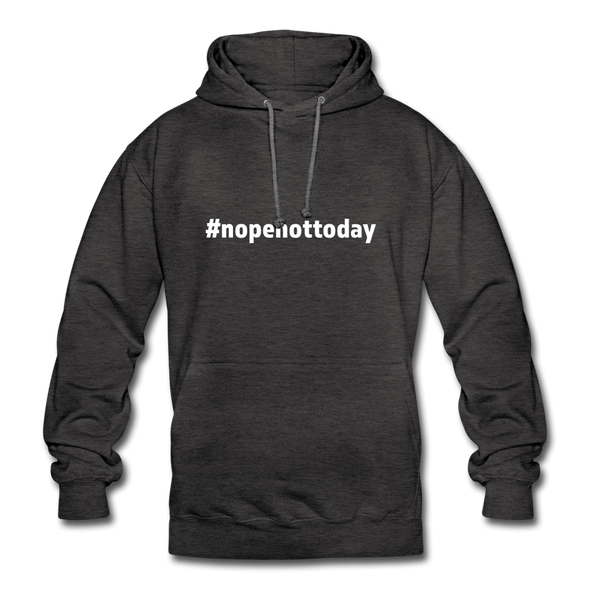 Unisex Hoodie: Nope, not today (#nopenottoday) - Anthrazit