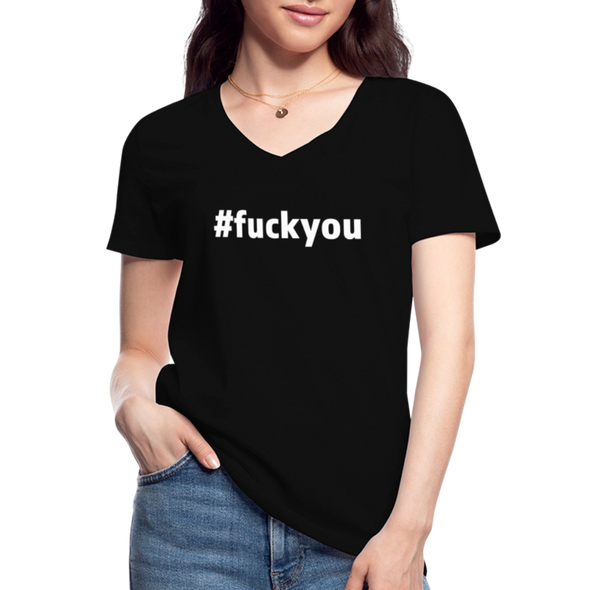 Frauen-T-Shirt mit V-Ausschnitt: Fuck you (#fuckyou) - Schwarz