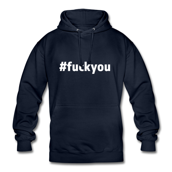 Unisex Hoodie: Fuck you (#fuckyou) - Navy