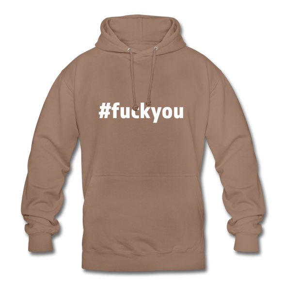 Unisex Hoodie: Fuck you (#fuckyou) - Mokka