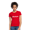 Frauen T-Shirt: Fuck you (#fuckyou) - Rot