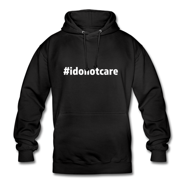 Unisex Hoodie: I do not care (#idonotcare) - Schwarz