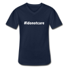 Männer-T-Shirt mit V-Ausschnitt: I do not care (#idonotcare) - Navy
