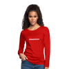 Frauen Premium Langarmshirt: I do not care (#idonotcare) - Rot