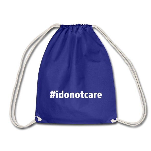 Turnbeutel: I do not care (#idonotcare) - Königsblau