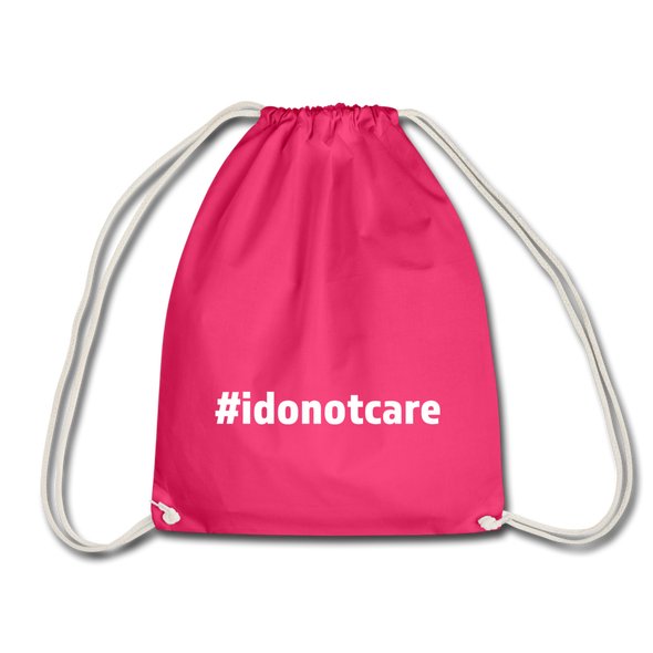 Turnbeutel: I do not care (#idonotcare) - Fuchsia