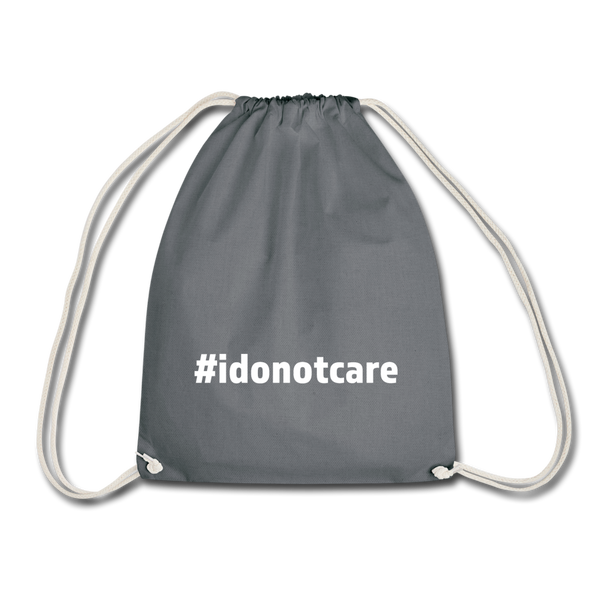 Turnbeutel: I do not care (#idonotcare) - Grau