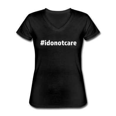 Frauen-T-Shirt mit V-Ausschnitt: I do not care (#idonotcare) - Schwarz