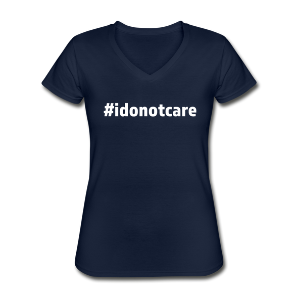 Frauen-T-Shirt mit V-Ausschnitt: I do not care (#idonotcare) - Navy