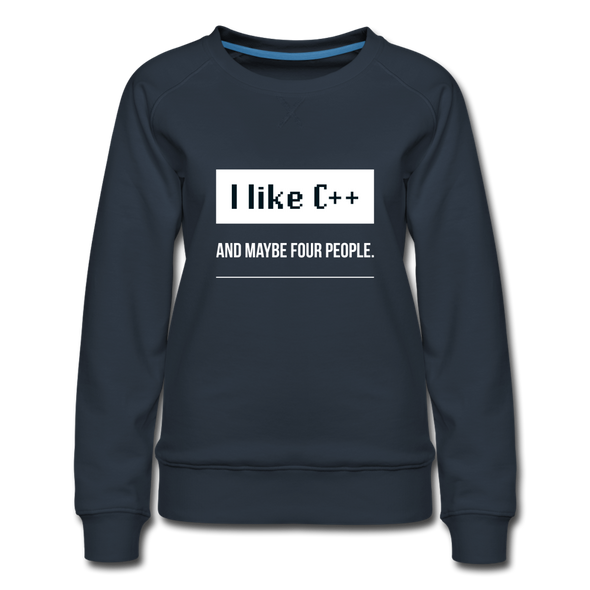 Frauen Premium Pullover: I like C++ and maybe four people - Navy
