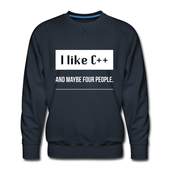 Männer Premium Pullover: I like C++ and maybe four people - Navy