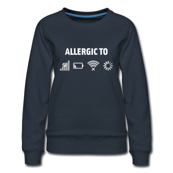 Frauen Premium Pullover: Allergic to (Ladebalken, leerer Akku, kein Empfang, Kein Wlan) - Navy