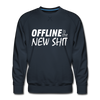 Männer Premium Pullover: Offline is the new shit - Navy