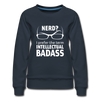 Frauen Premium Pullover: Nerd? I prefer the term intellectual badass. - Navy