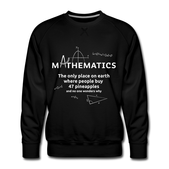 Männer Premium Pullover: Mathematics - The only place on earth - Schwarz